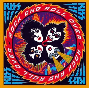 Rock and Roll Over - The KISS