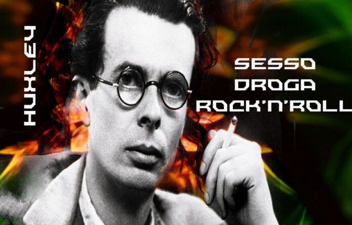 Aldous Huxley - Sesso, droga e rock and roll negli anni '60